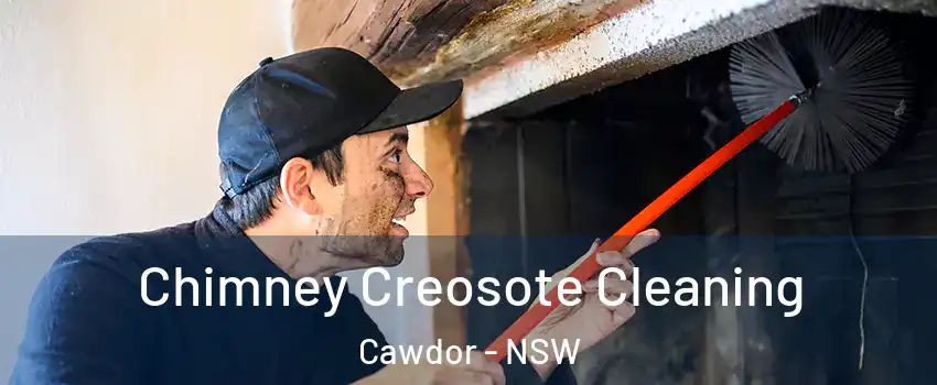 Chimney Creosote Cleaning Cawdor - NSW