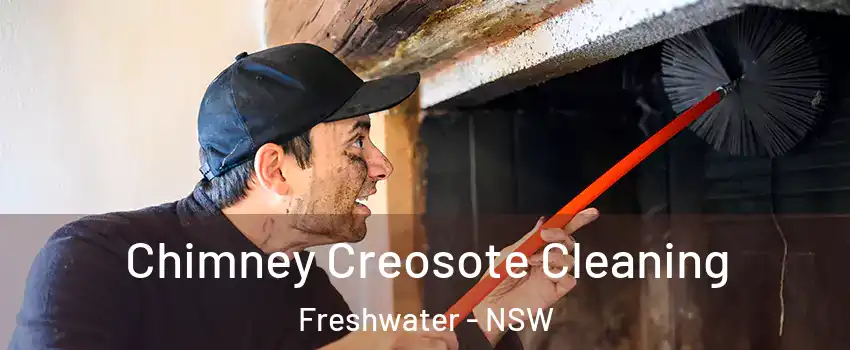Chimney Creosote Cleaning Freshwater - NSW