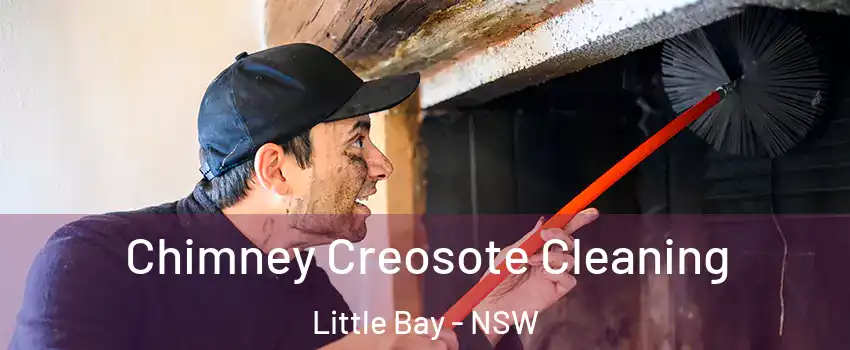 Chimney Creosote Cleaning Little Bay - NSW
