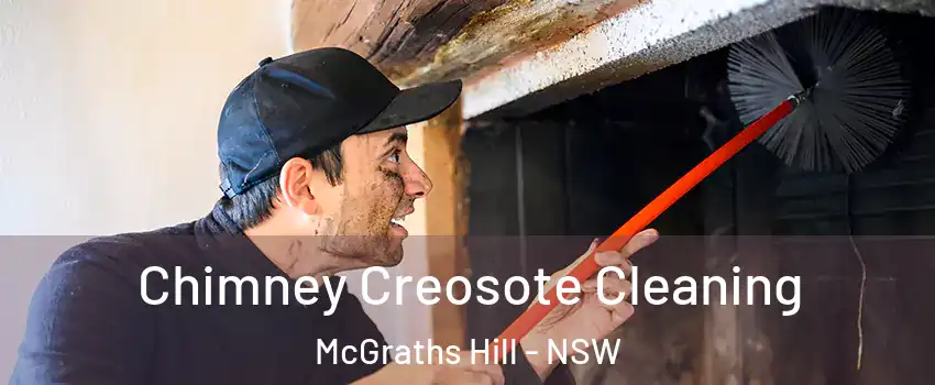 Chimney Creosote Cleaning McGraths Hill - NSW