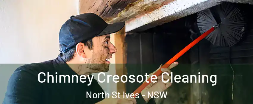 Chimney Creosote Cleaning North St Ives - NSW