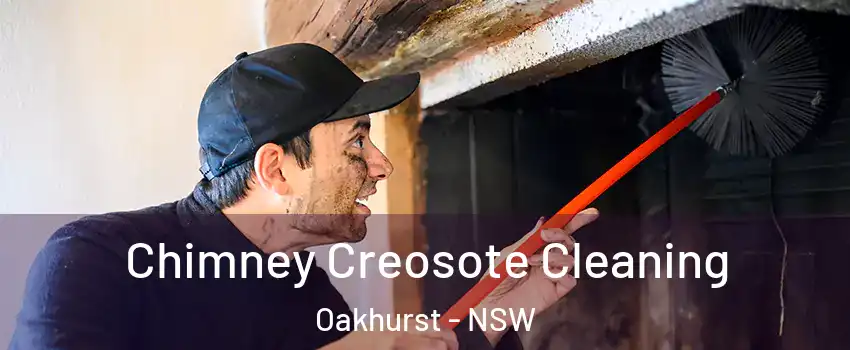 Chimney Creosote Cleaning Oakhurst - NSW