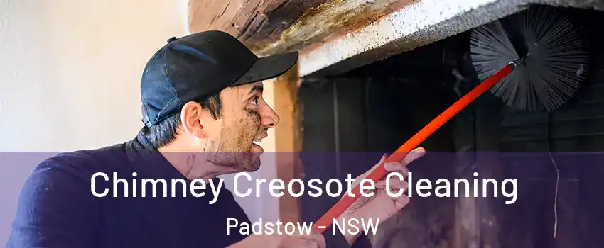 Chimney Creosote Cleaning Padstow - NSW