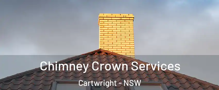  Chimney Crown Services Cartwright - NSW