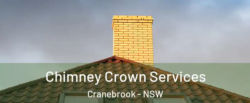 Chimney Crown Services Cranebrook - NSW