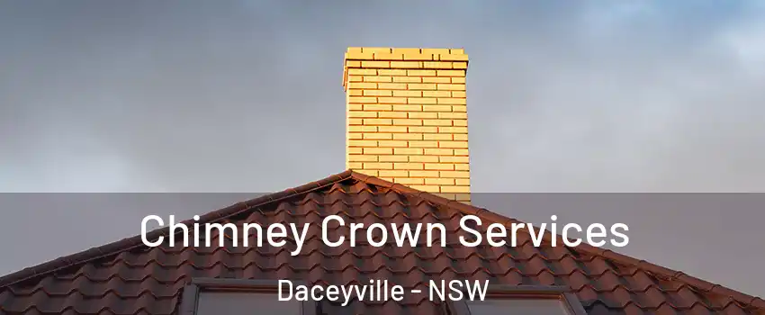 Chimney Crown Services Daceyville - NSW