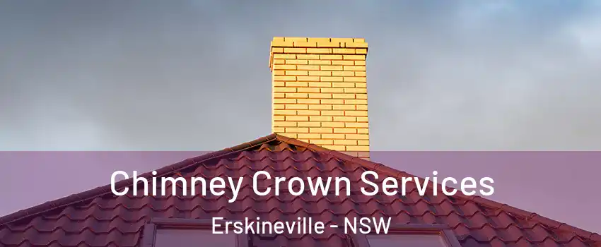 Chimney Crown Services Erskineville - NSW