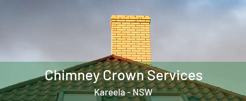 Chimney Crown Services Kareela - NSW