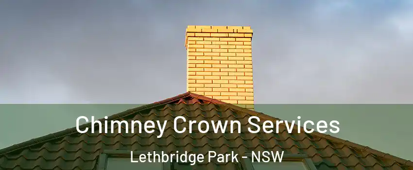 Chimney Crown Services Lethbridge Park - NSW