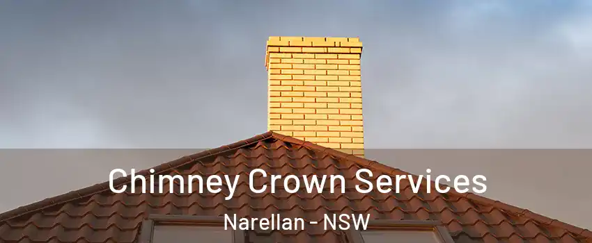 Chimney Crown Services Narellan - NSW