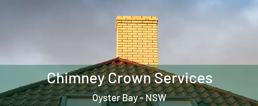 Chimney Crown Services Oyster Bay - NSW