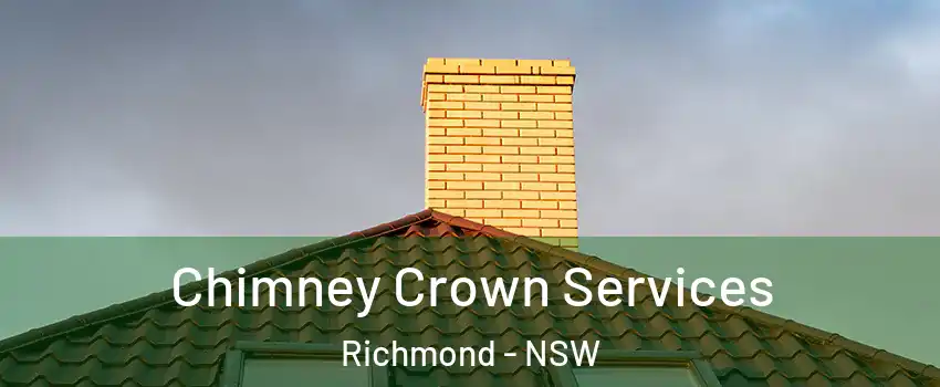 Chimney Crown Services Richmond - NSW