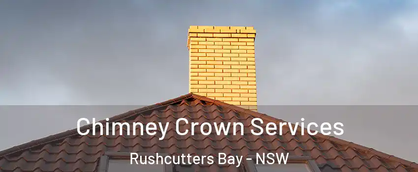 Chimney Crown Services Rushcutters Bay - NSW