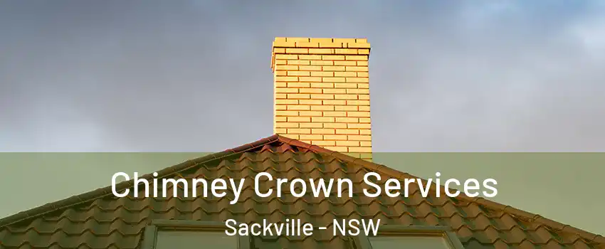 Chimney Crown Services Sackville - NSW