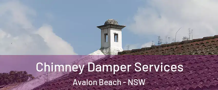  Chimney Damper Services Avalon Beach - NSW