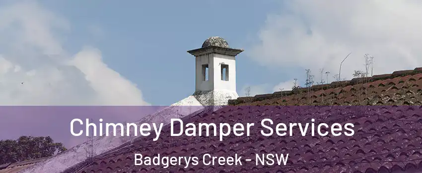 Chimney Damper Services Badgerys Creek - NSW
