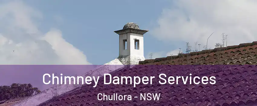 Chimney Damper Services Chullora - NSW