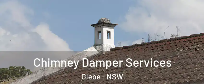Chimney Damper Services Glebe - NSW