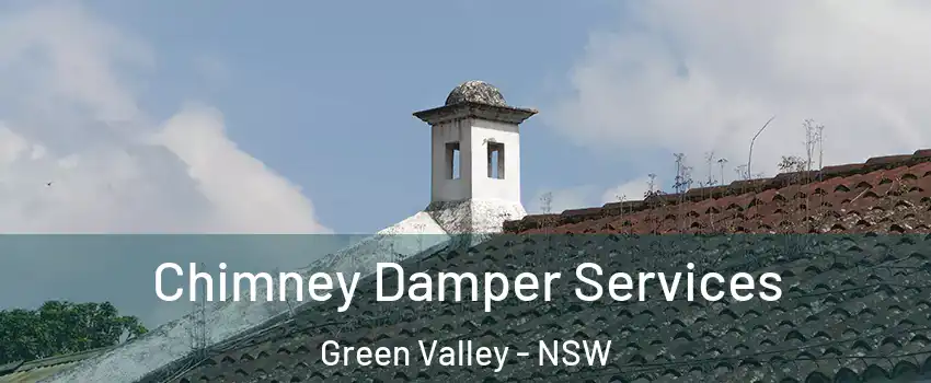 Chimney Damper Services Green Valley - NSW