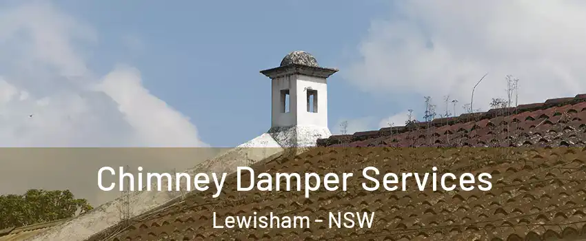 Chimney Damper Services Lewisham - NSW