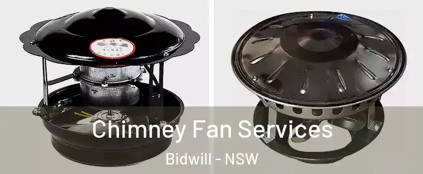 Chimney Fan Services Bidwill - NSW