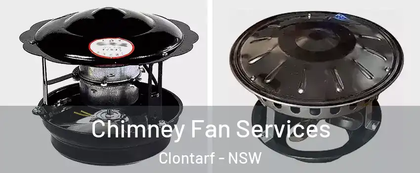 Chimney Fan Services Clontarf - NSW