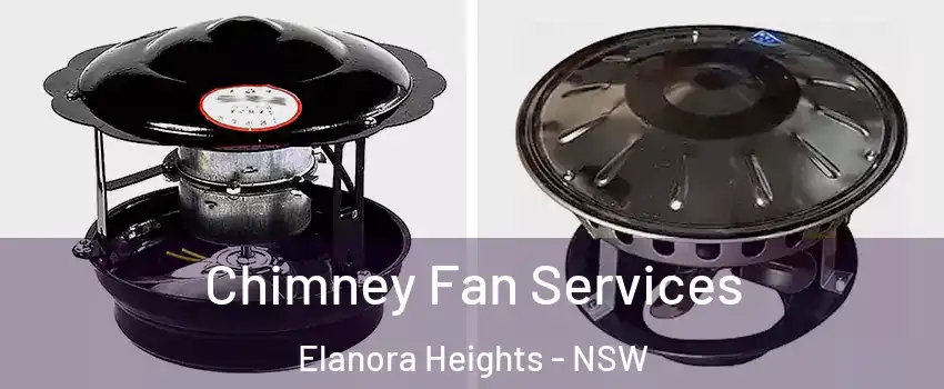 Chimney Fan Services Elanora Heights - NSW