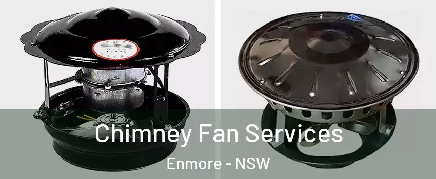 Chimney Fan Services Enmore - NSW