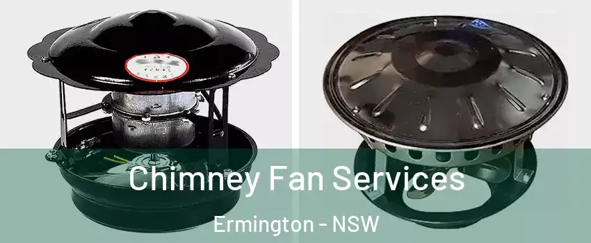 Chimney Fan Services Ermington - NSW