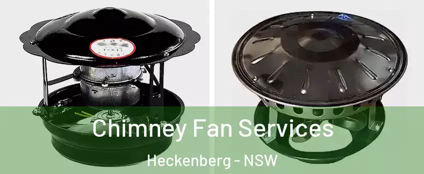 Chimney Fan Services Heckenberg - NSW