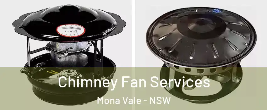 Chimney Fan Services Mona Vale - NSW