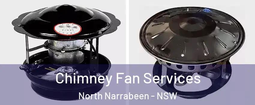 Chimney Fan Services North Narrabeen - NSW