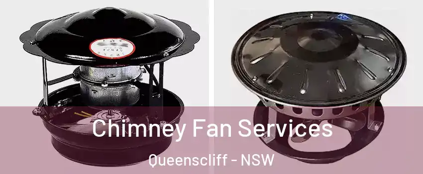 Chimney Fan Services Queenscliff - NSW