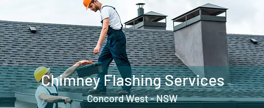 Chimney Flashing Services Concord West - NSW