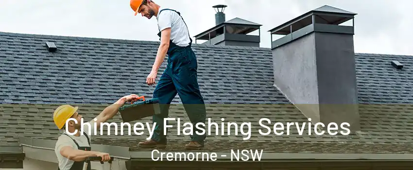 Chimney Flashing Services Cremorne - NSW