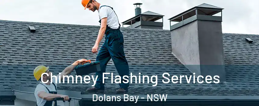 Chimney Flashing Services Dolans Bay - NSW