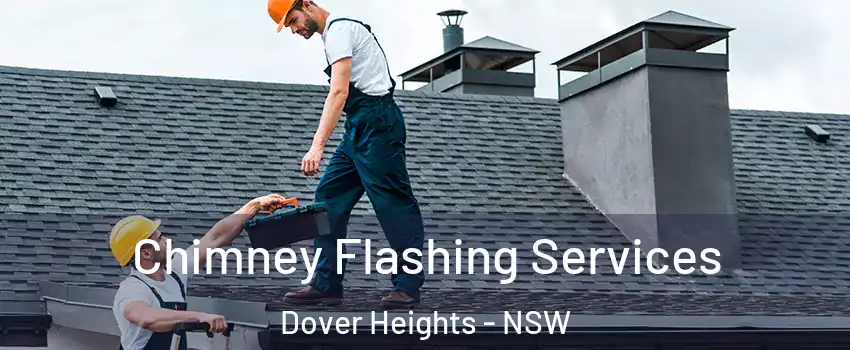 Chimney Flashing Services Dover Heights - NSW