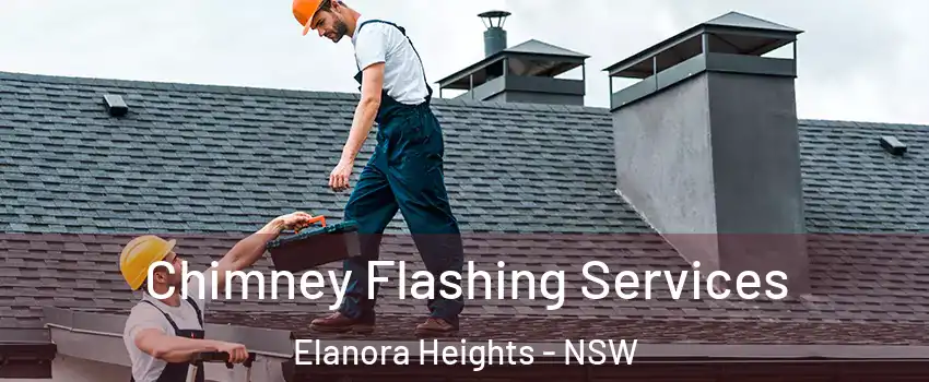 Chimney Flashing Services Elanora Heights - NSW