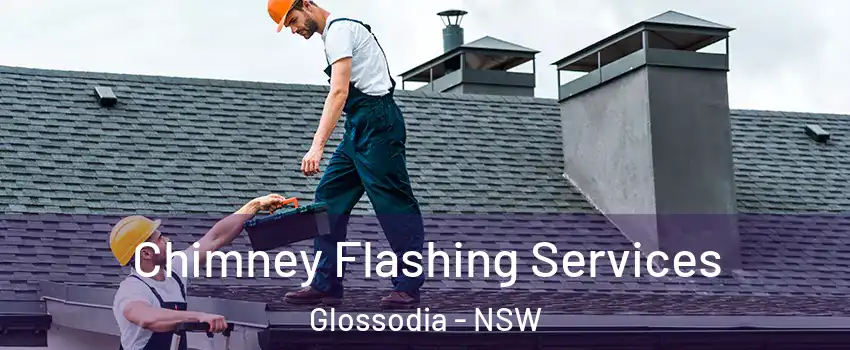 Chimney Flashing Services Glossodia - NSW