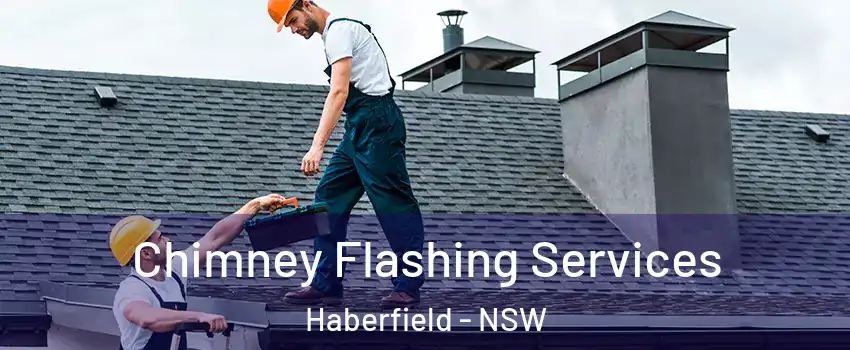 Chimney Flashing Services Haberfield - NSW