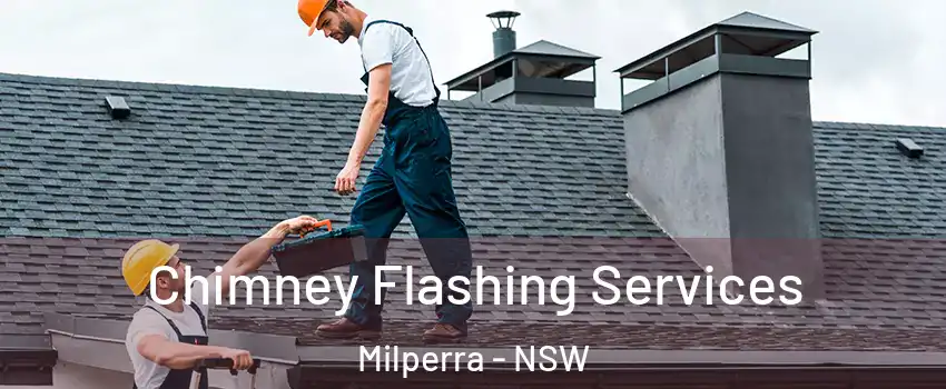 Chimney Flashing Services Milperra - NSW