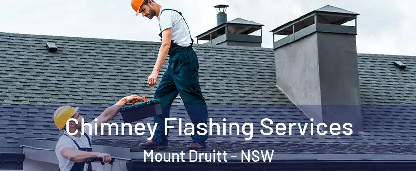 Chimney Flashing Services Mount Druitt - NSW