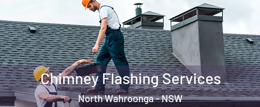 Chimney Flashing Services North Wahroonga - NSW