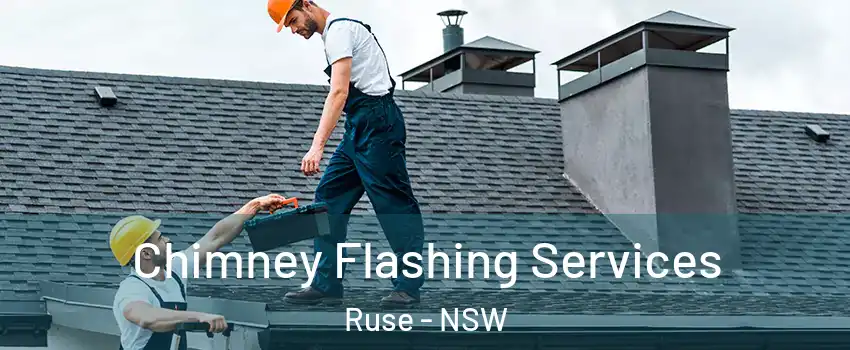 Chimney Flashing Services Ruse - NSW
