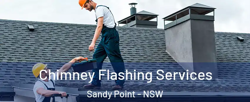 Chimney Flashing Services Sandy Point - NSW
