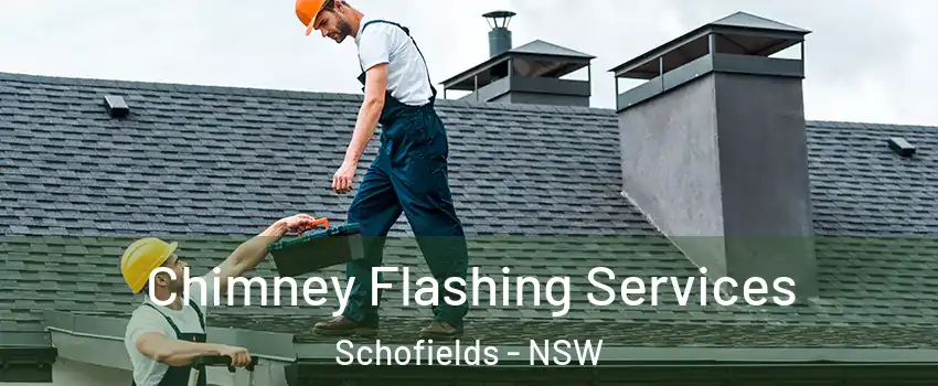 Chimney Flashing Services Schofields - NSW