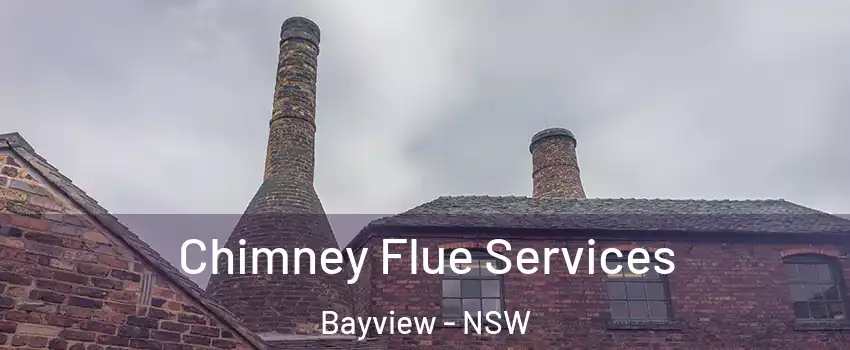  Chimney Flue Services Bayview - NSW