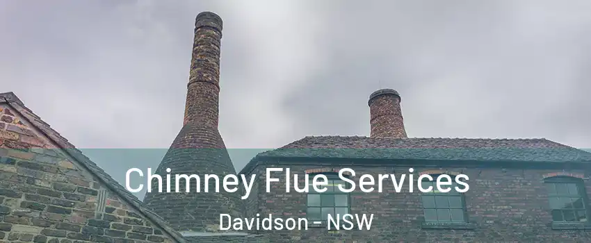 Chimney Flue Services Davidson - NSW