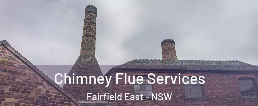 Chimney Flue Services Fairfield East - NSW