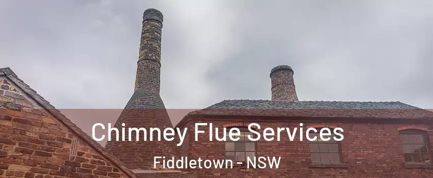Chimney Flue Services Fiddletown - NSW